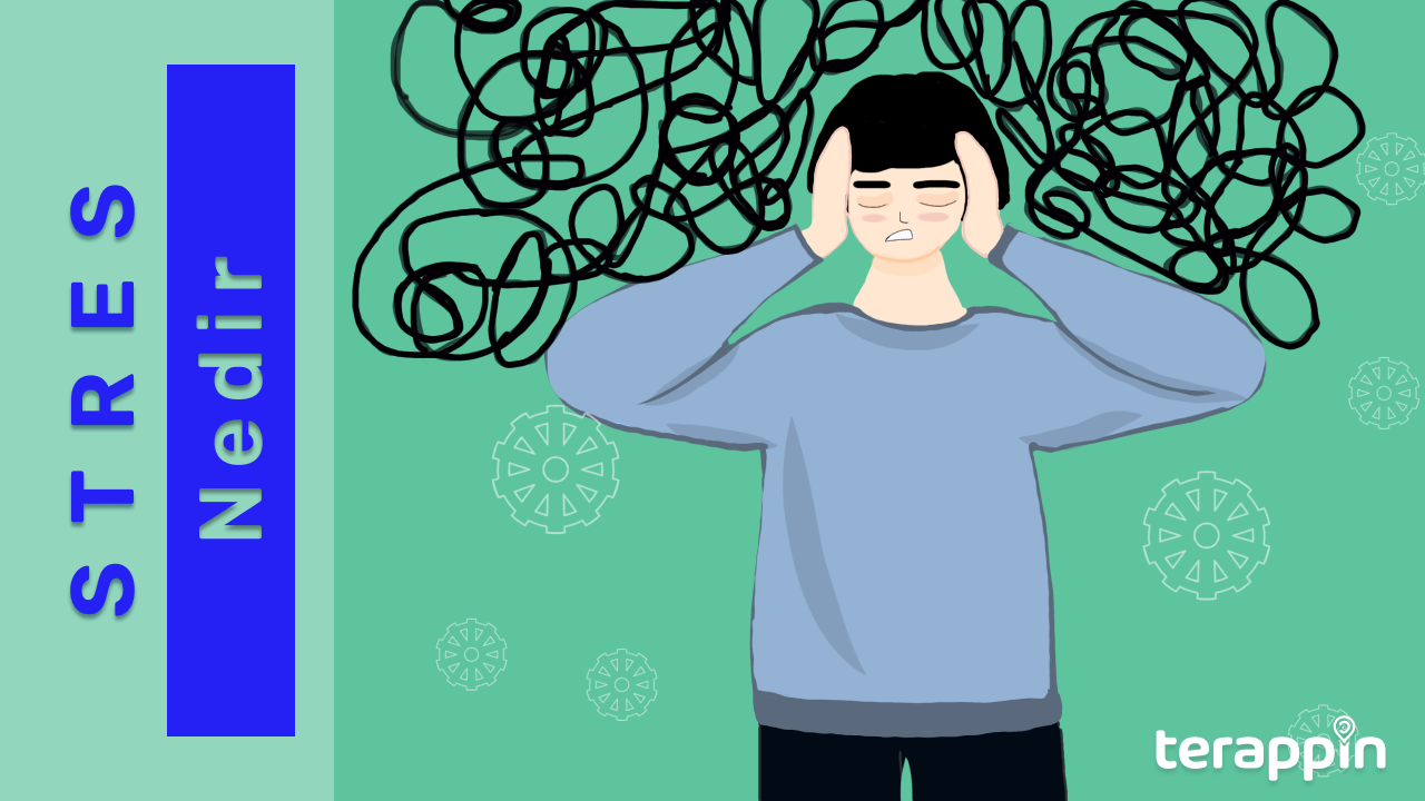 Stres Nedir, Belirtileri Nelerdir? | Stres ile Nasıl Başa Çıkabilirim?